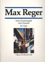 6 Choralvorspiele ohne Opus -Max Reger / Arr.Hans Haselböck