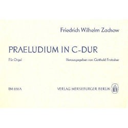 Präludium C-Dur : für Orgel - Friedrich Wilhelm Zachow
