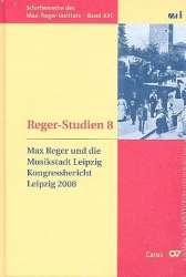 Reger-Studien Band 8 : Max Reger und