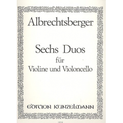 6 Duos : für Violine und Violoncello - Johann Georg Albrechtsberger
