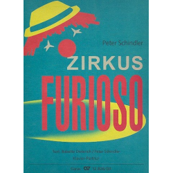 Zirkus Furioso : für Soli, Kinderchor -Peter Schindler