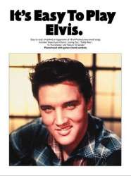 It's easy to play Elvis : - Elvis Presley