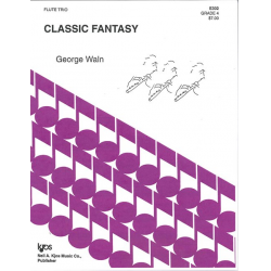 Classic Fantasy : für 3 Flöten - George Waln