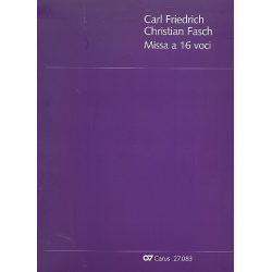 Missa a 16 voci : - Carl Friedrich Christian Fasch