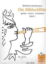 Die Altblockflöte Band 1 (+CD) - Manfredo Zimmermann