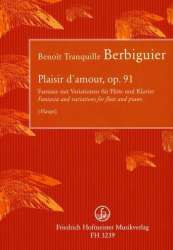 Plaisir d'amour op.91 :für Flöte und Klavier - Benoit Tranquille Berbiguier