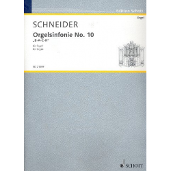 Sinfonie Nr.10 : für Orgel - Enjott (Norbert Jürgen) Schneider