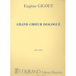 Grand choeur dialogue : pour orgue - Eugene Gigout