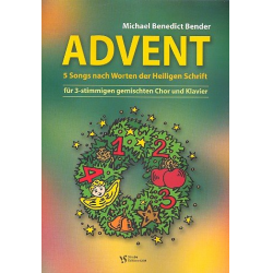 Advent : 5 Songs nach Worten der - Michael Benedict Bender