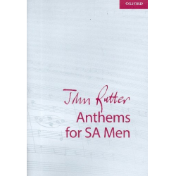 Anthems for SA Men for mixed chorus  (SAM) and piano -John Rutter
