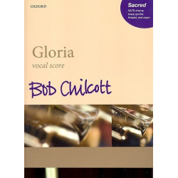 Gloria : - Bob Chilcott