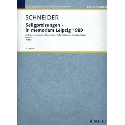Seligpreisungen - in memoriam Leipzig - Enjott (Norbert Jürgen) Schneider