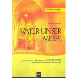 Vater unser-Messe : für Solo und gem Chor, - Lorenz Maierhofer