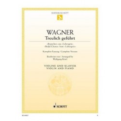 Treulich geführt : für Violine und Klavier - Richard Wagner / Arr. Wolfgang Birtel