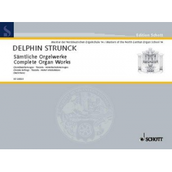 Sämtliche Orgelwerke - Delphin Strunck