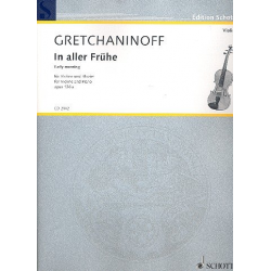 In aller Frühe : für Violine - Alexander Gretchaninoff
