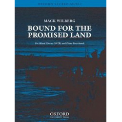 Bound for the promised Land : - Mack Wilberg
