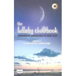 The lullaby choirbook (+CD) : for - Carsten Gerlitz / Arr. Ulrich Kaiser