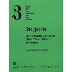 Die Zugabe : für Flöte (Oboe, Violine) - Armin Schmidt