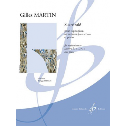 Sucré-salé : pour euphonium (saxhorn) - Gilles Martin