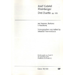 3 Duette op.103 : für Sopran, Bariton - Josef Gabriel Rheinberger