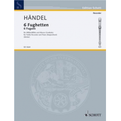 6 Fughetten : für Altblockflöte - Georg Friedrich Händel (George Frederic Handel)