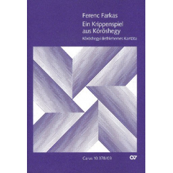 Ein Krippenspiel aus Köröshegy : für - Ferenc Farkas