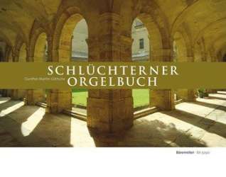 Schlüchterner Orgelbuch : für Orgel - Gunther Martin Göttsche
