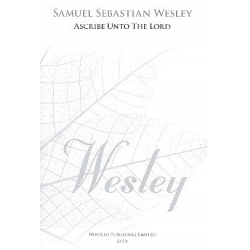 Ascribe unto the Lord : for mixed chorus - Samuel Sebastian Wesley