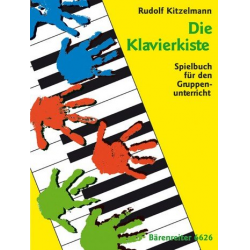 Die Klavierkiste : Spielbuch für den Gruppenunterricht -Rudolf Kitzelmann