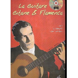 La guitare gitane et flamenca vol.1 (+CD) : - Claude Worms