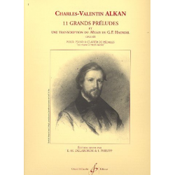 11 grands préludes et une - Charles Henri Valentin Alkan