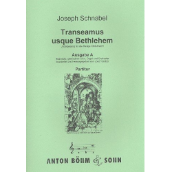 Transeamus usque Bethlehem Ausgabe A : - Joseph Ignaz Schnabel