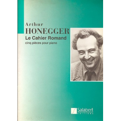 Le cahier romand : - Arthur Honegger