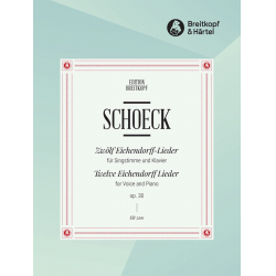 12 Eichendorff-Lieder op.30 : - Othmar Schoeck