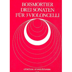 3 Sonaten : für 3 Violoncelli -Joseph Bodin de Boismortier