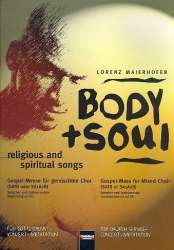 Body and Soul : für gem Chor (SATB/SAAM) - Lorenz Maierhofer