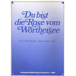 Du bist die Rose vom Wörthersee - Einzelausgabe Klavier (PVG) -Hans Lang / Arr.Artur Laudenklos