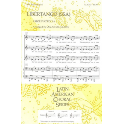 Libertango (SSA) -Astor Piazzolla / Arr.Oscar Escalada