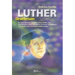 Luther-Oratorium : für Erzähler, Bariton, - Andreas Hantke