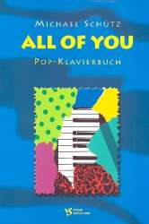 All of you : Pop-Klavierbuch - Michael Schütz