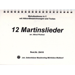 12 Martinslieder - Stimme 1 in C + Akkordbezifferung + Liedtexte -Alfred Pfortner