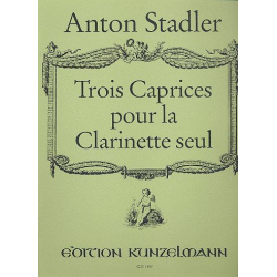 3 Caprices : pour clarinette seul - Anton Stadler
