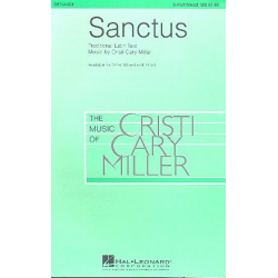 Sanctus : for mixed chorus a cappella - Cristi Cary Miller