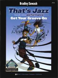 That's Jazz - Performance 1: Get your Groove on - Bradley Sowash