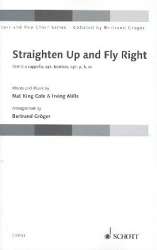 Straighten up and fly right : für gem Chor - Nat King Cole
