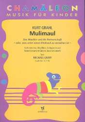 Mulimaul : für Kinderchor und Instrumente - Kurt Grahl