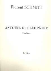 Fanfare d'Antoine et Cleopatre : -Florent Schmitt