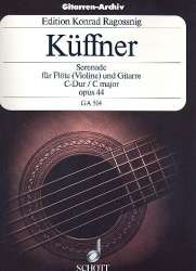 Serenade op.44 : für Flöte (Violine) - Joseph Küffner