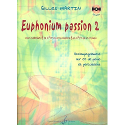 Euphonium passion vol.2 (+CD) : - Gilles Martin